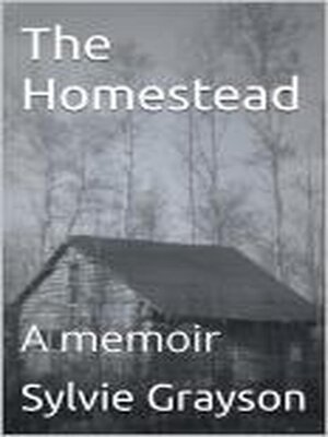 cover image of The Homestead, a Memoir
